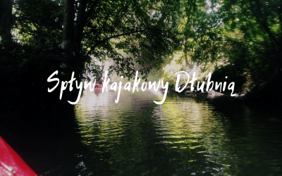Spływ kajakowy Dłubnią, czyli nowohucka przygoda