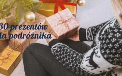 30 pożytecznych, przydatnych i ładnych prezentów dla podróżnika