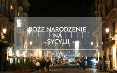 Jak wygląda Boże Narodzenie na Sycylii