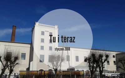 Tu i teraz – styczeń 2018
