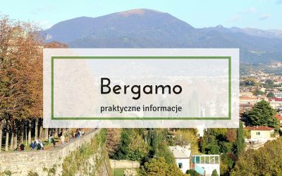 Bergamo – praktyczne informacje