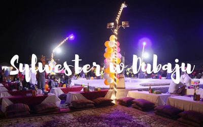 Sylwester w Dubaju, czyli Nowy Rok na pustyni i toast bezalkoholowym szampanem
